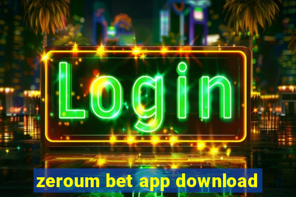 zeroum bet app download